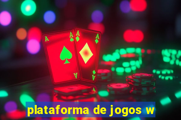 plataforma de jogos w